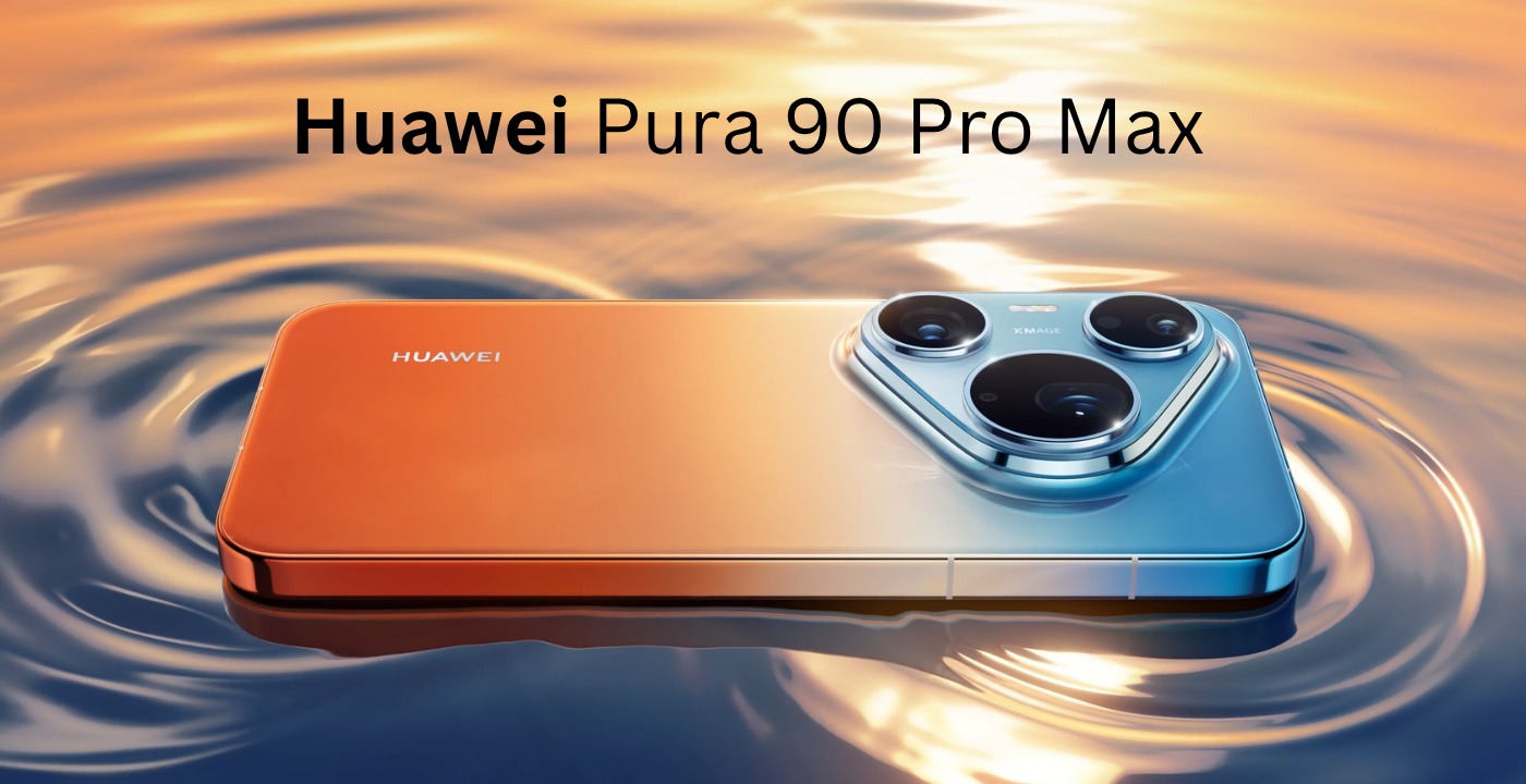 Huawei Pura 90 Pro Max has Launched in China with Kirin 9030S Processor and IP68/69 Dust & Water Resistance