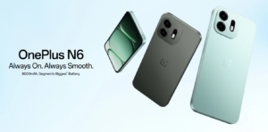OnePlus N6 has launched in India on 30 June 2026 with 8000mAh Powerful Battery and MediaTek Dimensity 6360 Apex Chipset